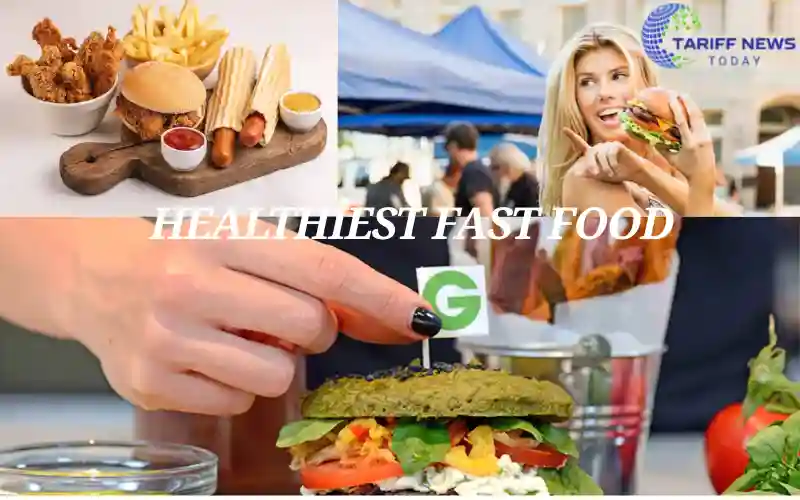 Healthiest Fast Food